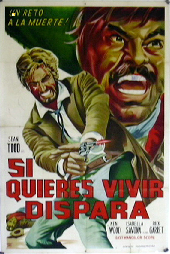 Si Quieres Vivir Dispara Movie Poster Si Quieres Vivir Dispara Movie Poster