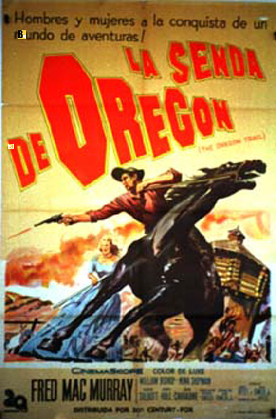 "SENDA DE OREGON, LA" MOVIE POSTER "THE OREGON TRAIL" MOVIE POSTER